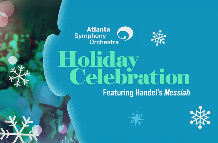 More Info for Atlanta Symphony Orchestra Holiday Celebration