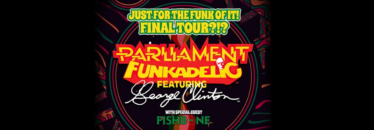 More Info for Parliament Funkadelic featuring George Clinton